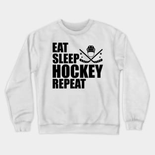 Hockey - Eat Sleep Hockey Repeat Crewneck Sweatshirt